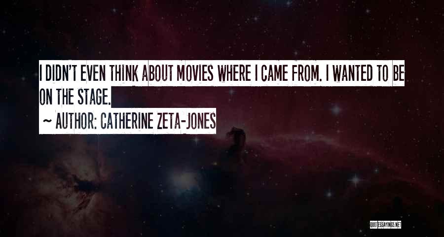 From Movies Quotes By Catherine Zeta-Jones