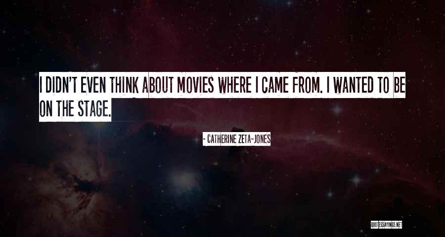 From Movies Quotes By Catherine Zeta-Jones