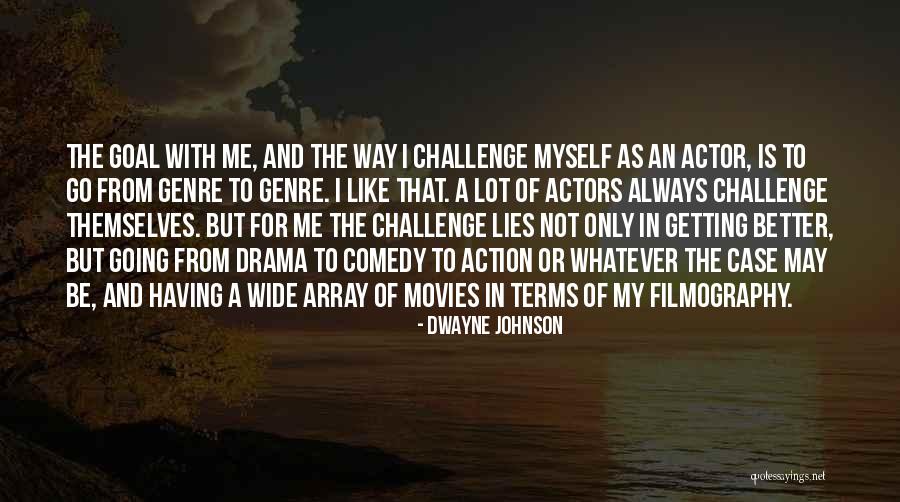 From Movies Quotes By Dwayne Johnson