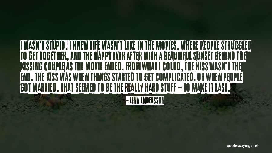 From Movies Quotes By Lina Andersson From Movies Quotes By Lina Andersson