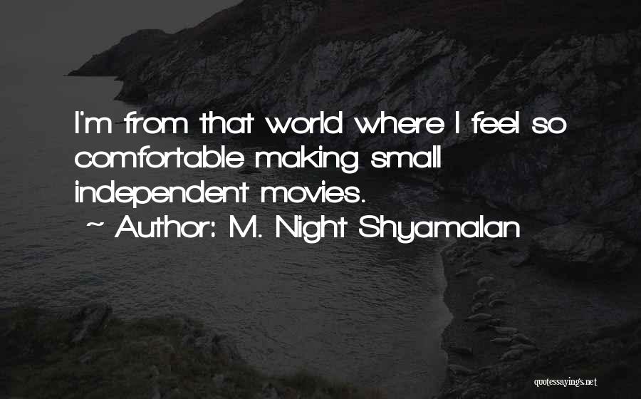 From Movies Quotes By M. Night Shyamalan