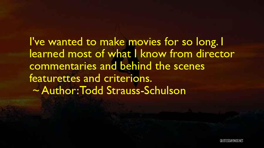 From Movies Quotes By Todd Strauss-Schulson
