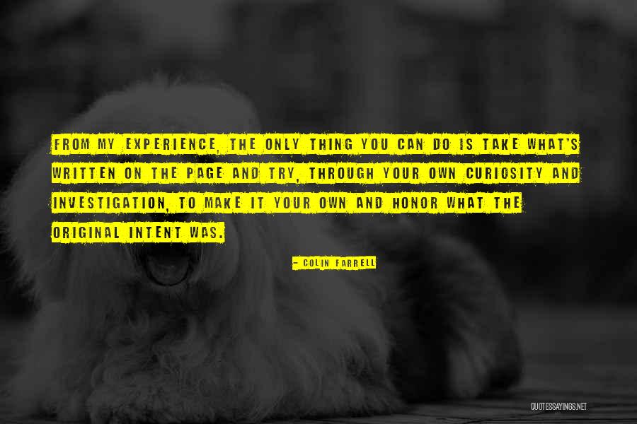 From My Own Experience Quotes By Colin Farrell From My Own Experience Quotes By Colin Farrell