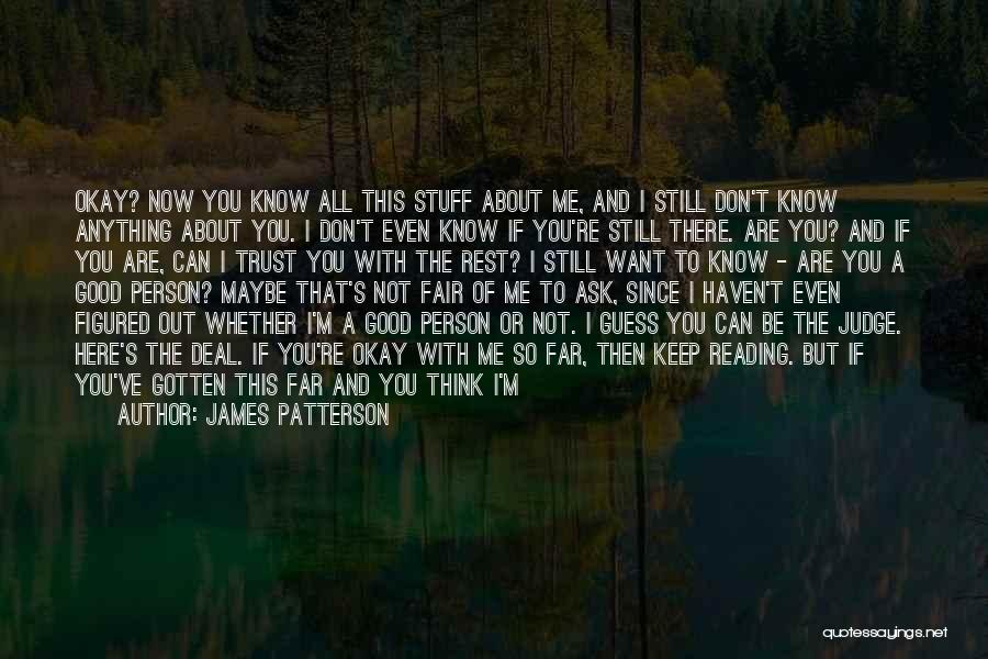 From Now On It's All About Me Quotes By James Patterson