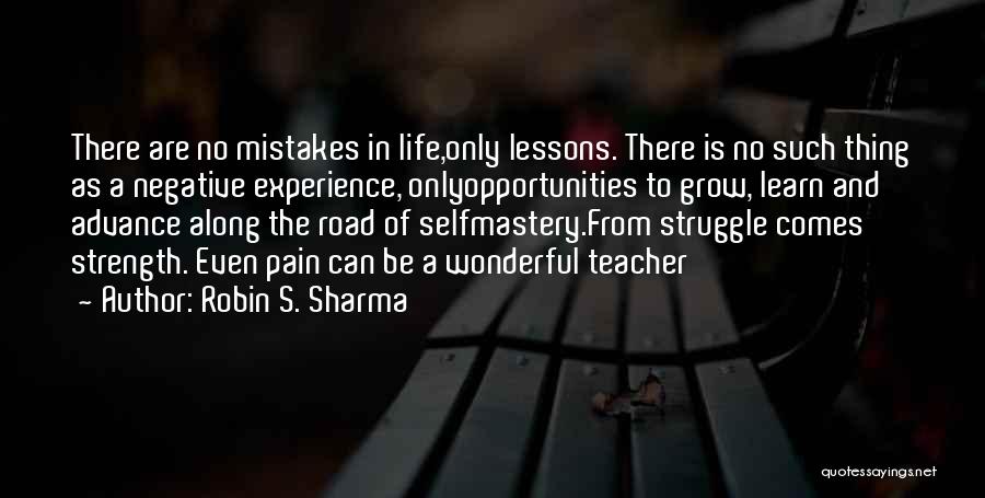 From Pain Comes Strength Quotes By Robin S. Sharma