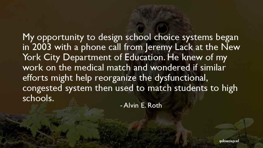 From School Quotes By Alvin E. Roth