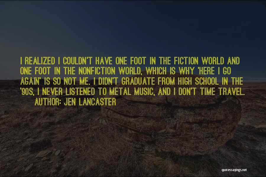 From School Quotes By Jen Lancaster From School Quotes By Jen Lancaster