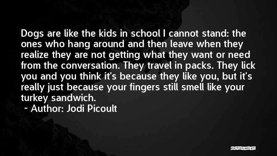 From School Quotes By Jodi Picoult