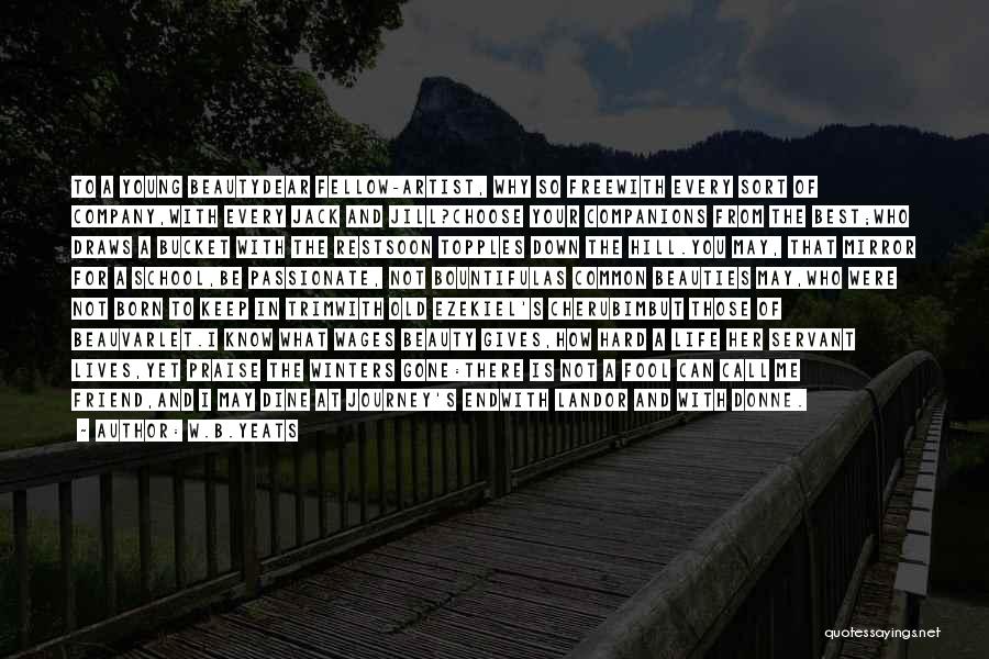 From School Quotes By W.B.Yeats From School Quotes By W.B.Yeats