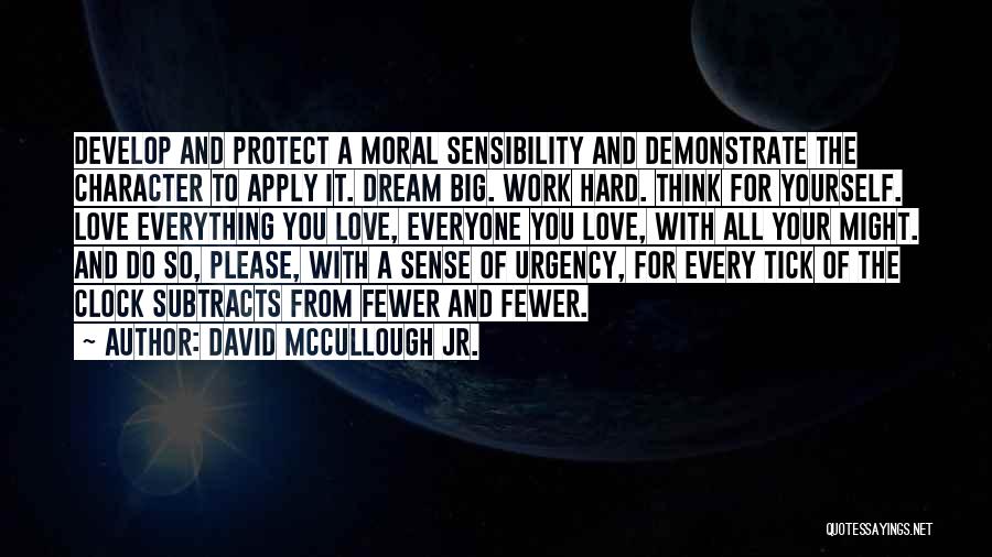 From School To Work Quotes By David McCullough Jr.