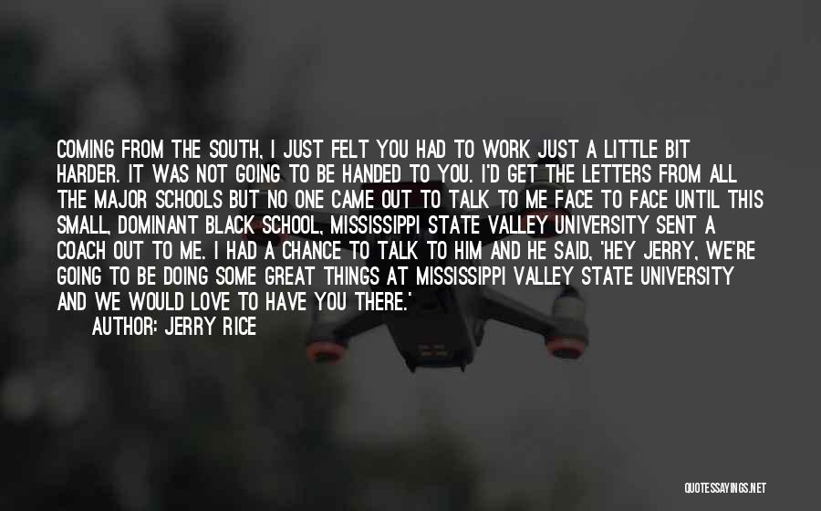 From School To Work Quotes By Jerry Rice