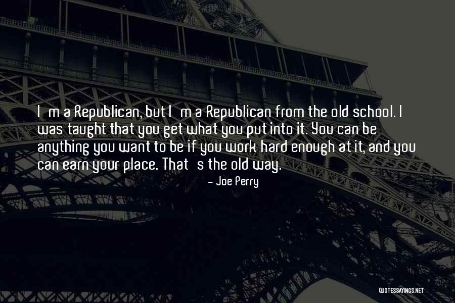 From School To Work Quotes By Joe Perry