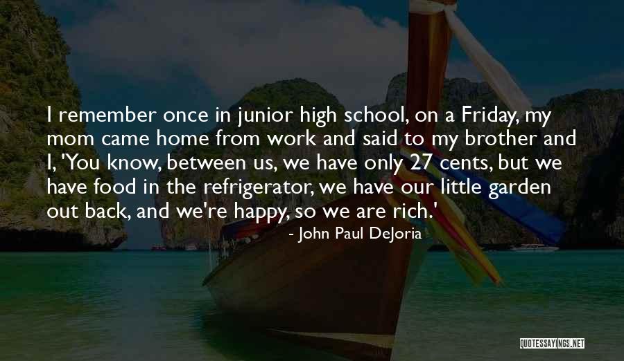 From School To Work Quotes By John Paul DeJoria