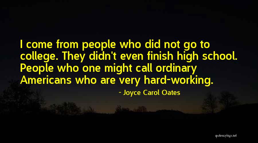 From School To Work Quotes By Joyce Carol Oates