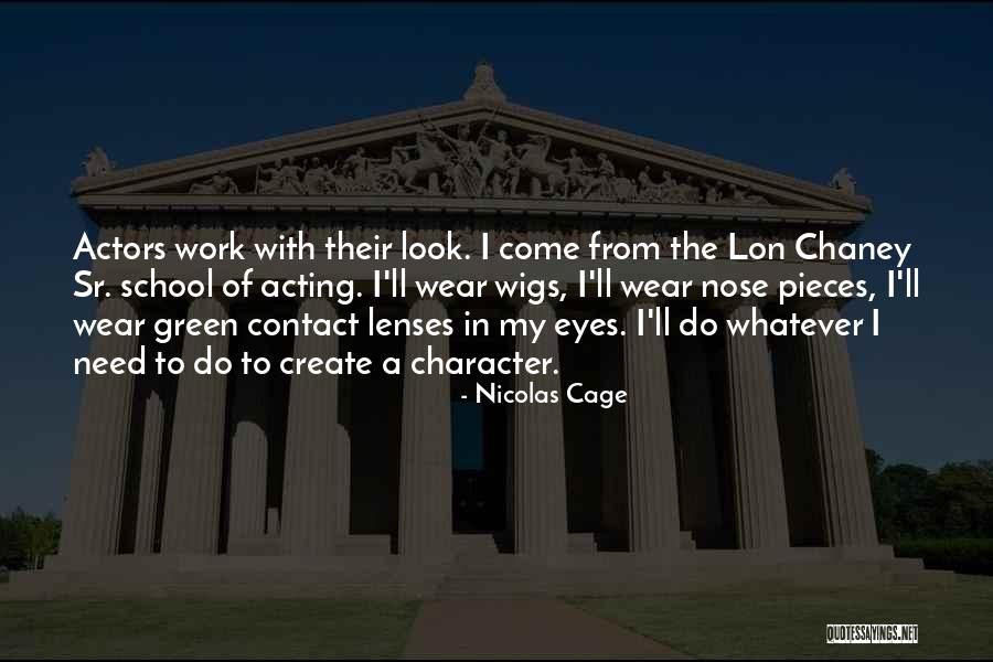 From School To Work Quotes By Nicolas Cage