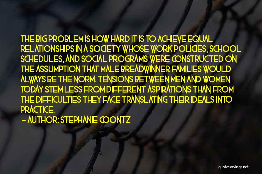 From School To Work Quotes By Stephanie Coontz