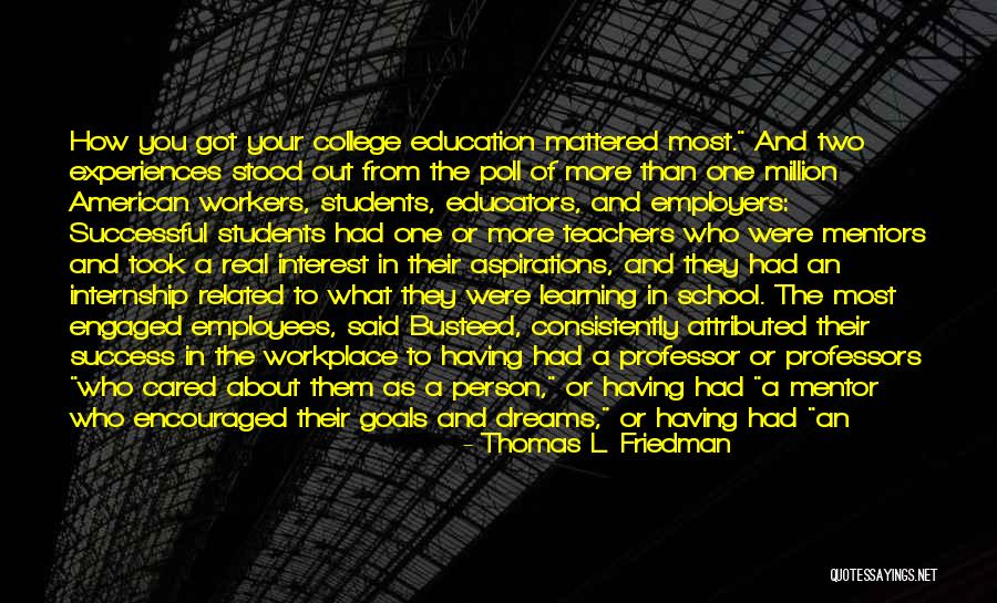 From School To Work Quotes By Thomas L. Friedman