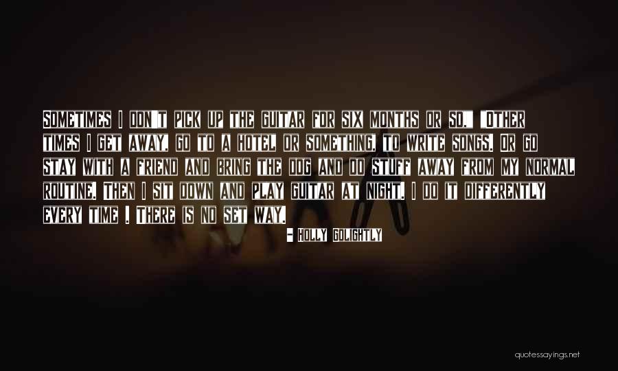 From Songs Quotes By Holly Golightly From Songs Quotes By Holly Golightly