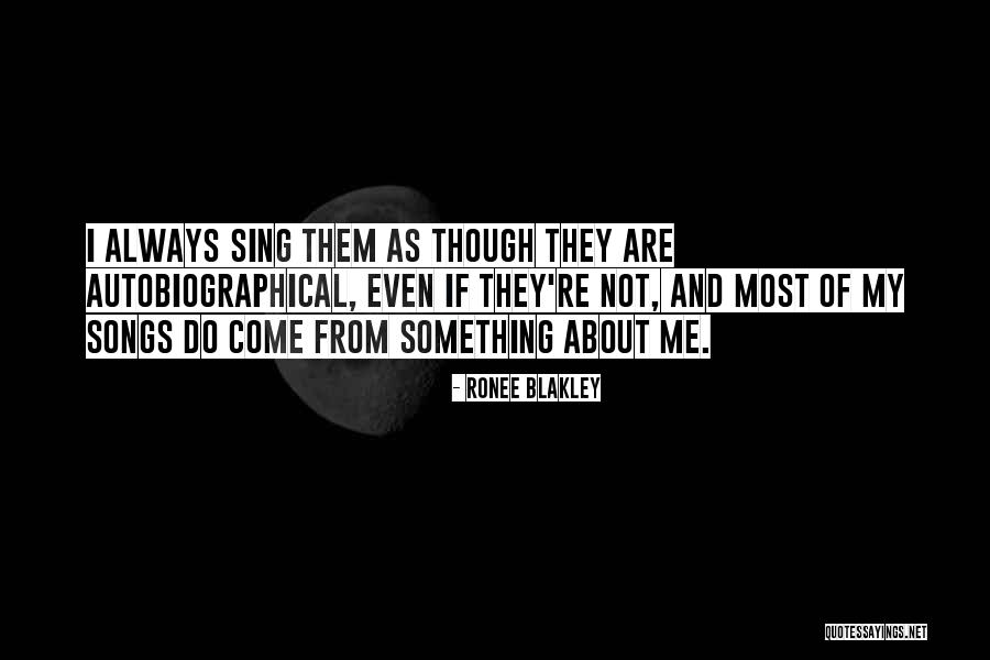 From Songs Quotes By Ronee Blakley From Songs Quotes By Ronee Blakley