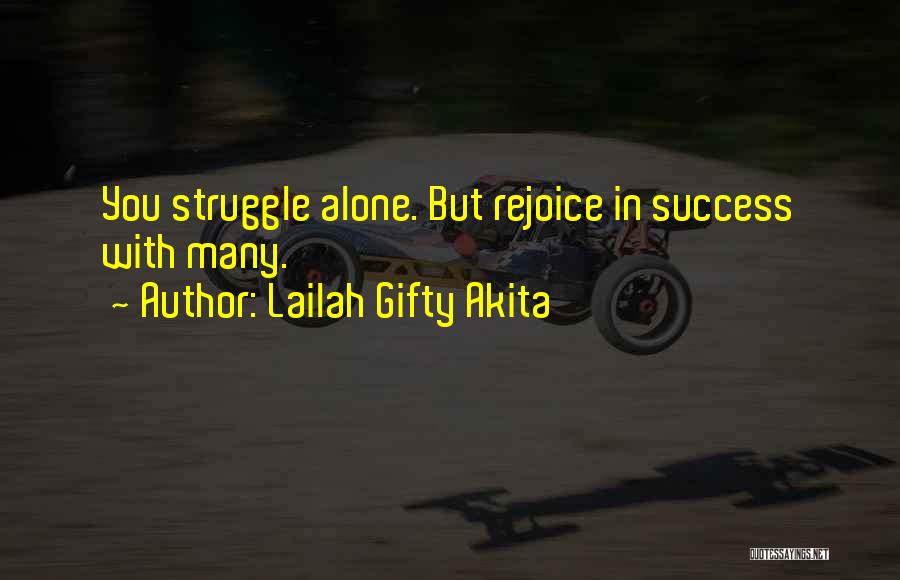 From Struggle Comes Success Quotes By Lailah Gifty Akita