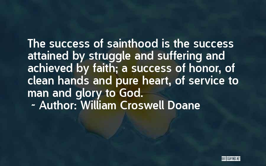From Struggle Comes Success Quotes By William Croswell Doane