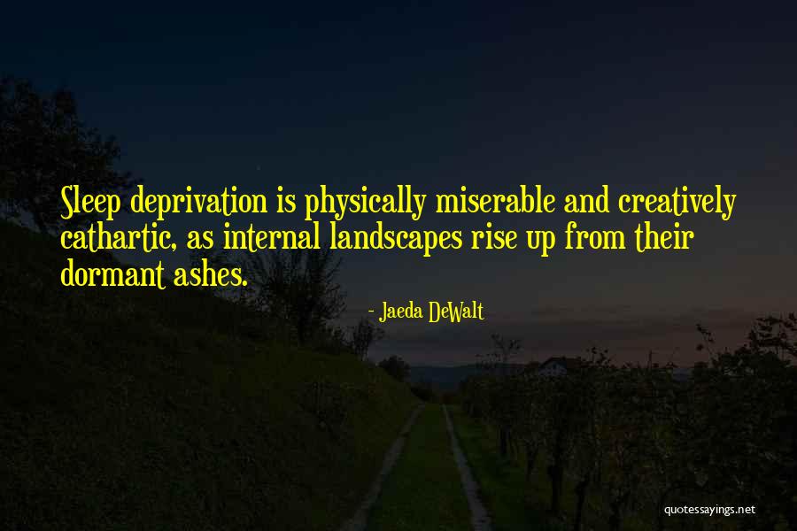 From The Ashes We Will Rise Quotes By Jaeda DeWalt From The Ashes We Will Rise Quotes By Jaeda DeWalt