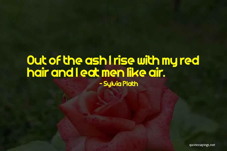 From The Ashes We Will Rise Quotes By Sylvia Plath From The Ashes We Will Rise Quotes By Sylvia Plath