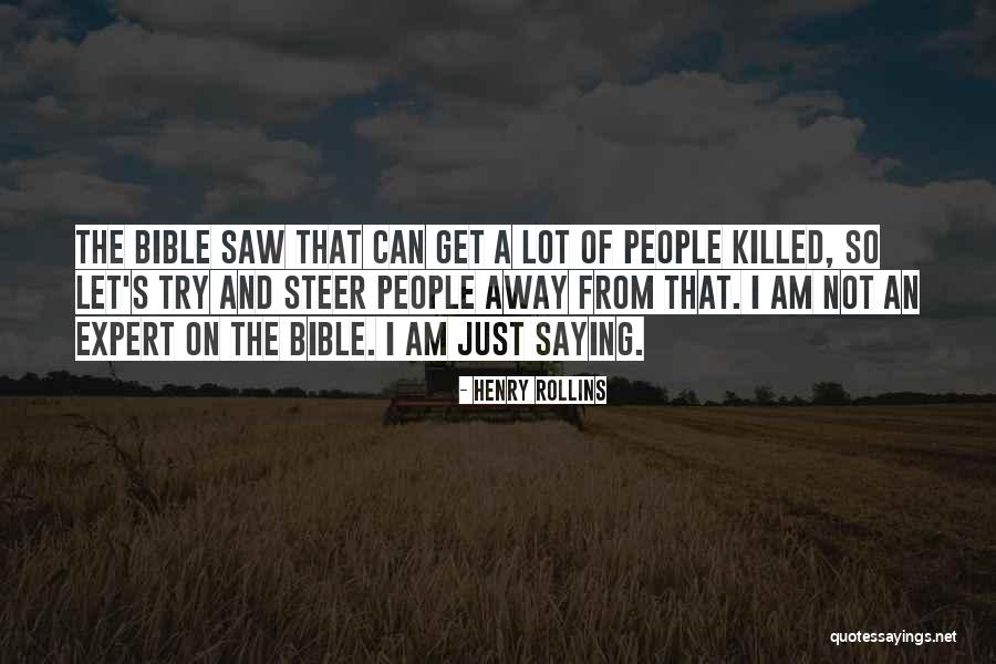 From The Bible Quotes By Henry Rollins From The Bible Quotes By Henry Rollins