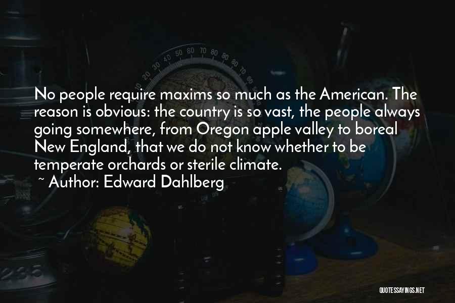 From The Country Quotes By Edward Dahlberg