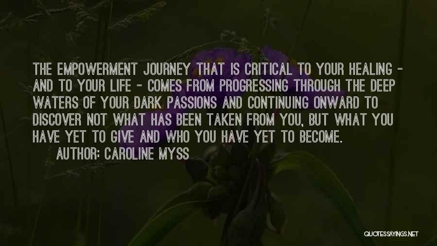 From The Dark Quotes By Caroline Myss