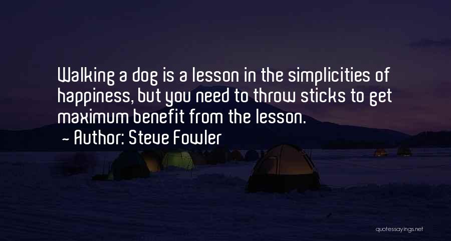 From The Dog Quotes By Steve Fowler