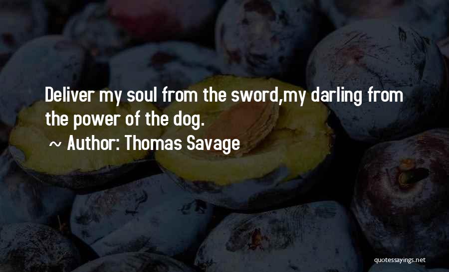 From The Dog Quotes By Thomas Savage