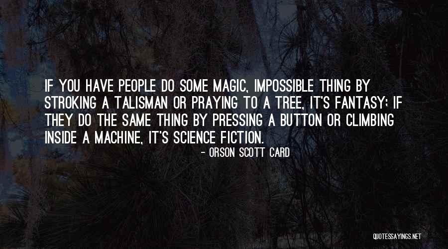 From The Fiction Anthology Quotes By Orson Scott Card From The Fiction Anthology Quotes By Orson Scott Card