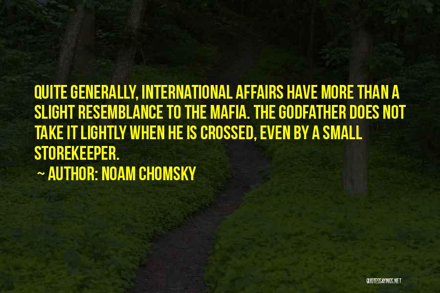 From The Godfather Quotes By Noam Chomsky