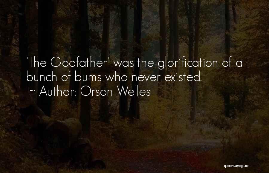 From The Godfather Quotes By Orson Welles