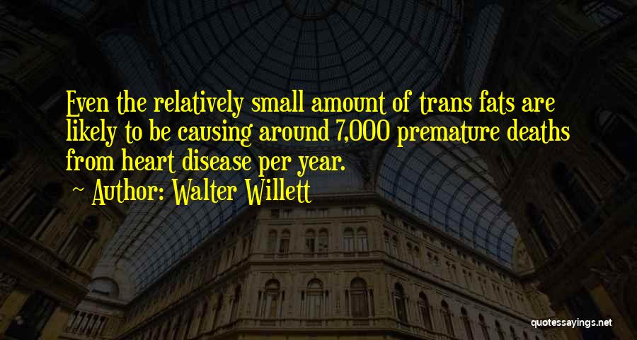 From The Heart Quotes By Walter Willett