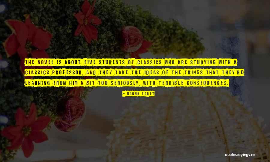From The Novel Quotes By Donna Tartt From The Novel Quotes By Donna Tartt