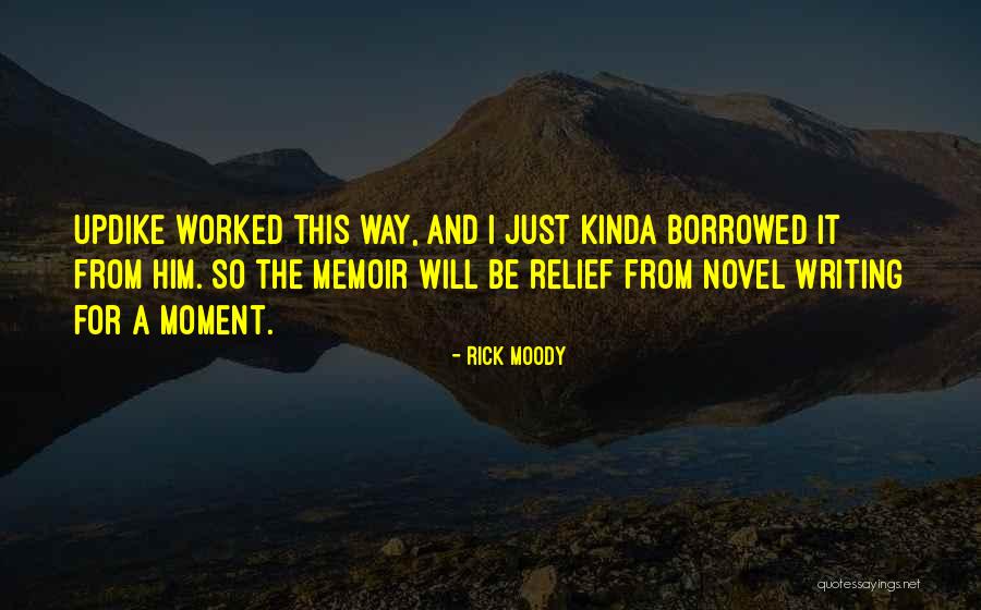 From The Novel Quotes By Rick Moody From The Novel Quotes By Rick Moody