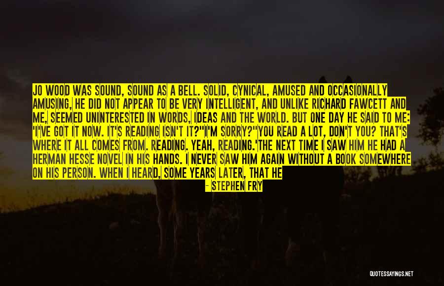 From The Novel Quotes By Stephen Fry From The Novel Quotes By Stephen Fry