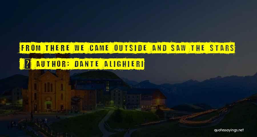 From The Outside Quotes By Dante Alighieri