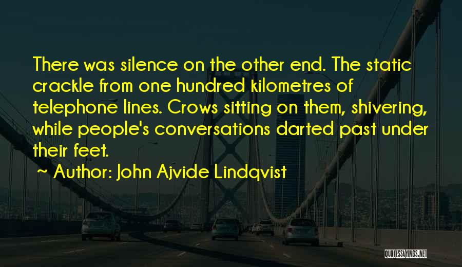 From The Past Quotes By John Ajvide Lindqvist