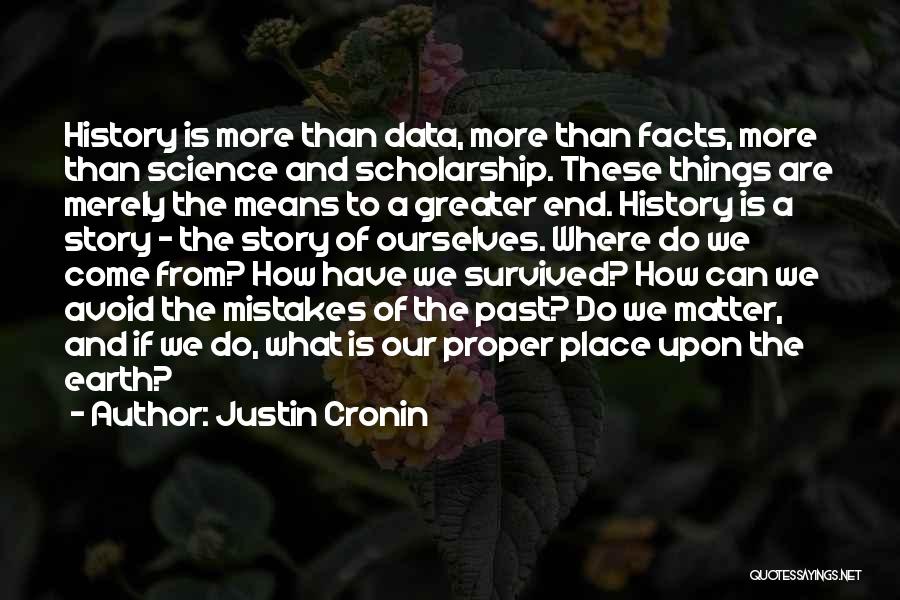 From The Past Quotes By Justin Cronin