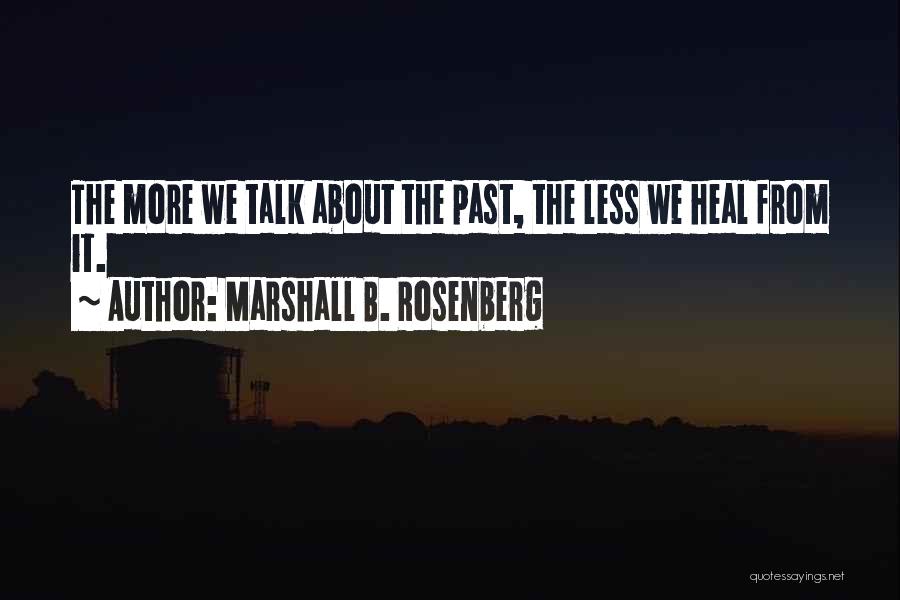 From The Past Quotes By Marshall B. Rosenberg