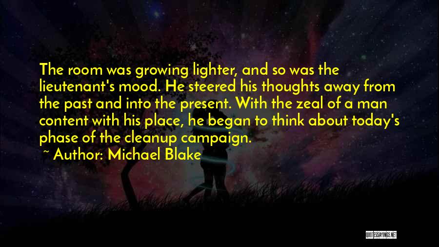 From The Past Quotes By Michael Blake