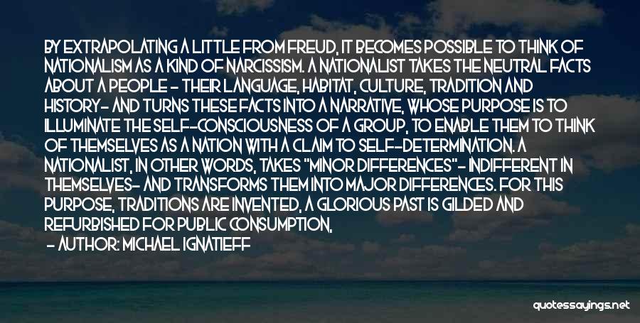 From The Past Quotes By Michael Ignatieff