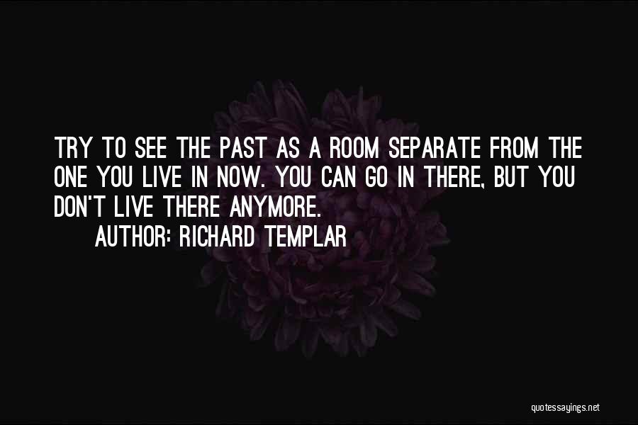 From The Past Quotes By Richard Templar