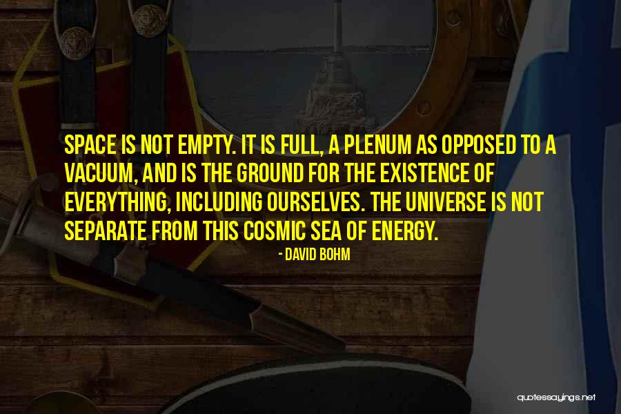 From The Sea Quotes By David Bohm From The Sea Quotes By David Bohm