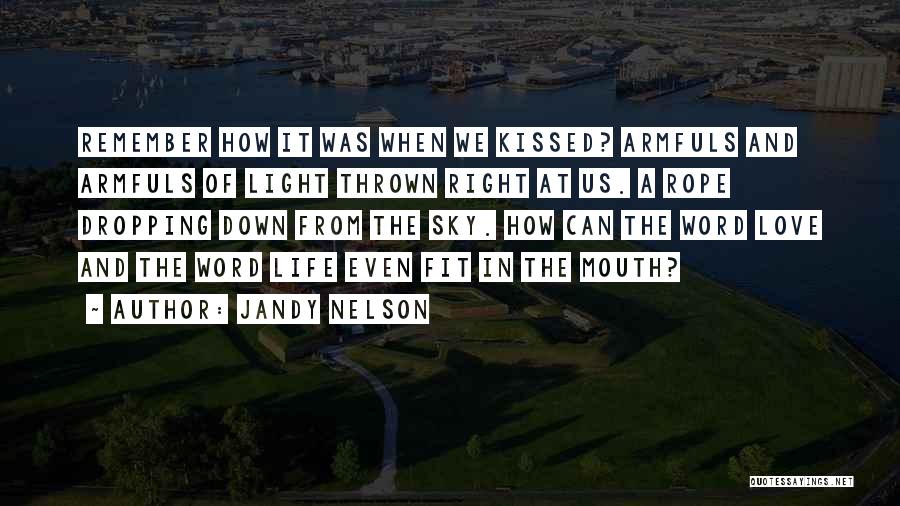 From The Sky Down Quotes By Jandy Nelson