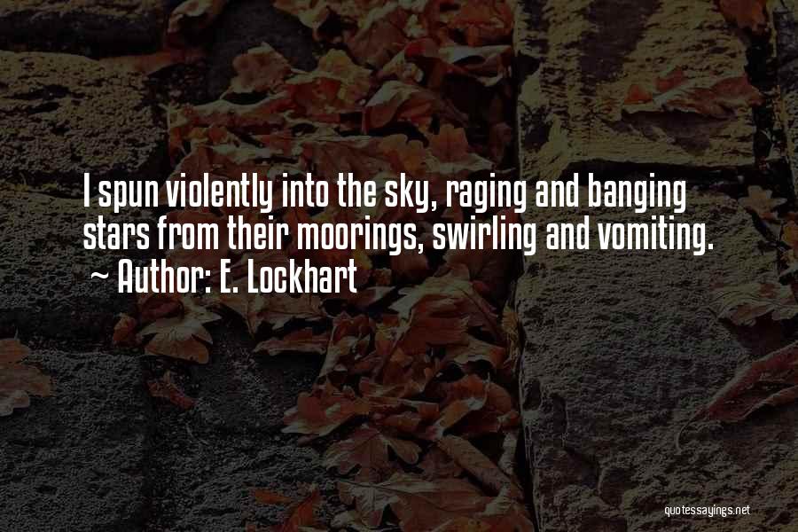 From The Sky Quotes By E. Lockhart