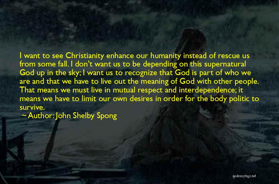 From The Sky Quotes By John Shelby Spong